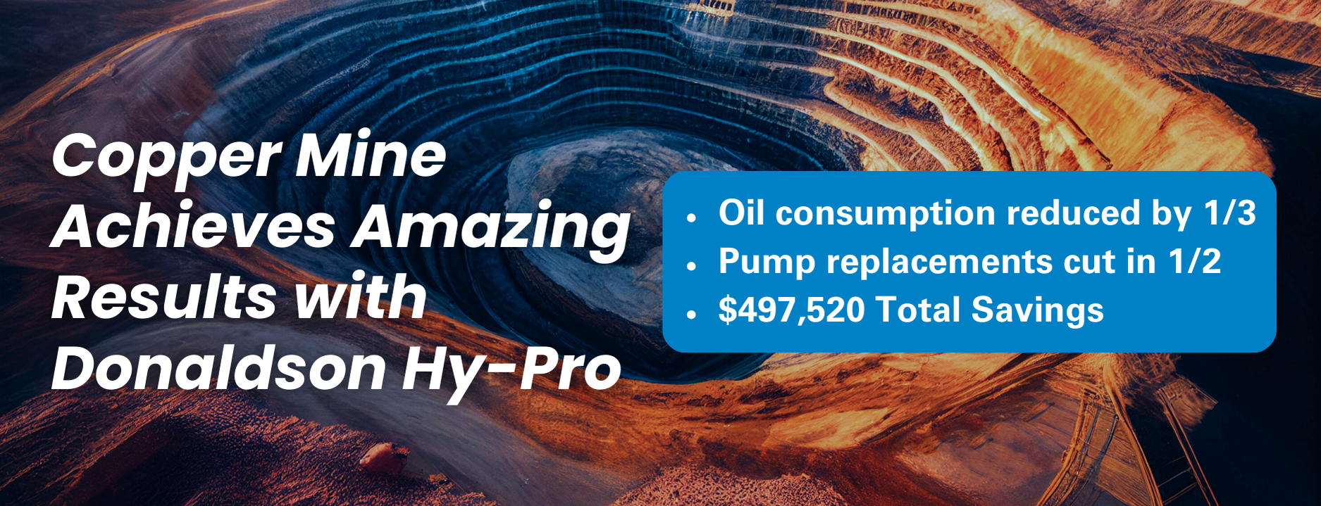 Copper Mine Achieves Amazing Results with Donaldson Hy-Pro